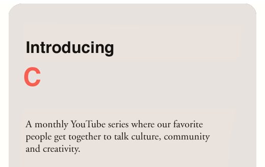 Introducing Coach Conversations. A monthly YouTube series where our favorite people get together to talk culture, community and creativity.