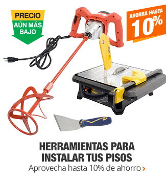 Herramientas para instalar tus pisos - Aprovecha hasta 10% de ahorro