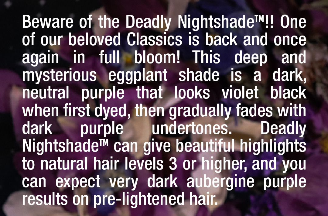 Deadly Nightshade™ - Classic High Voltage®