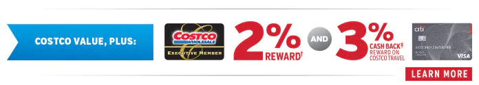 Executive Members earn an annual 2% Reward. In addition, earn 3% cash back rewards on Costco Travel purchases when you use the Costco Anywhere Visa Card by Citi