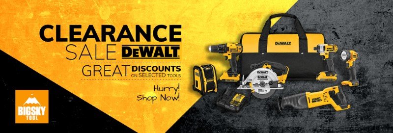 Big Sky Tool: DeWalt Clearance Sale