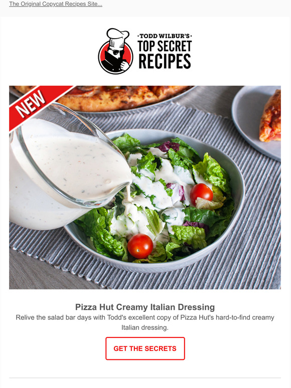 Top Secret Recipes, Inc. New Free Recipe! Pizza Hut Creamy Italian