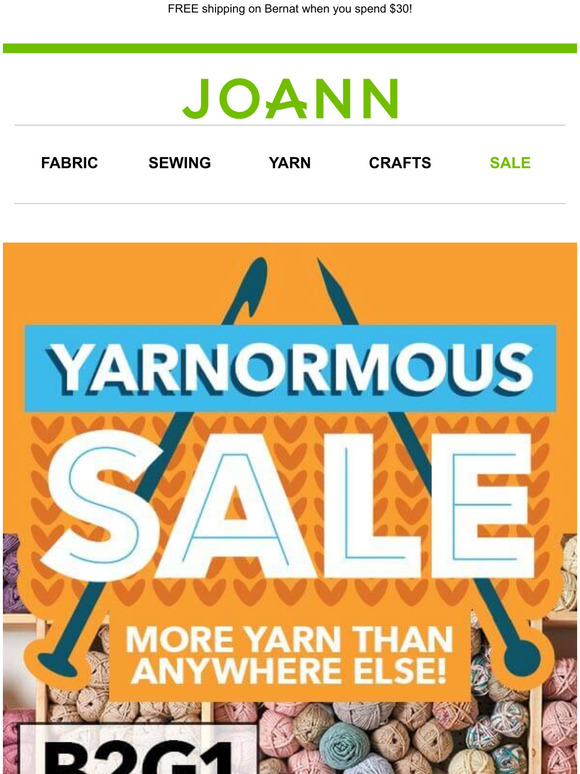 JoAnn Fabric and Craft Store More Yarnormous deals inside! Stock your stash for 2021 projects