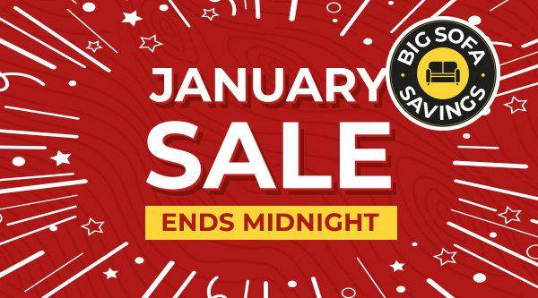 January Sale - Big Sofa Savings - Ends Midnight