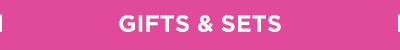 Gifts & Sets