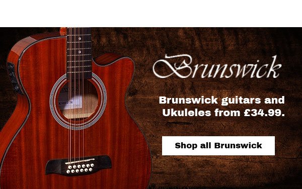 Brunswick. Brunswick guitars and ukuleles from £34.99.