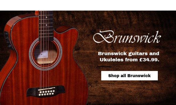 Brunswick. Brunswick guitars and ukuleles from £34.99.