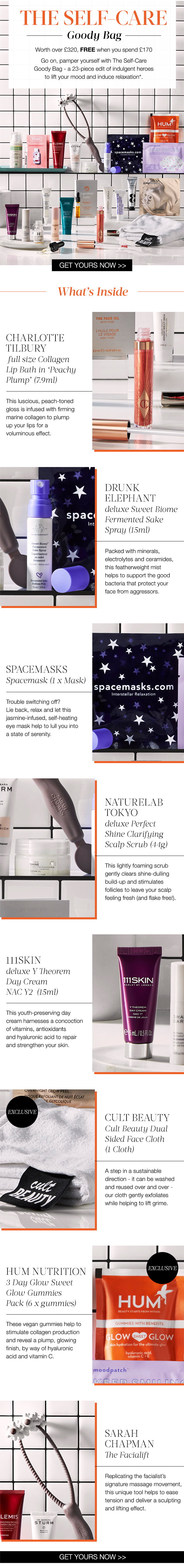 THE SELF-CARE GOODY BAG Worth over £320, FREE when you spend £170...