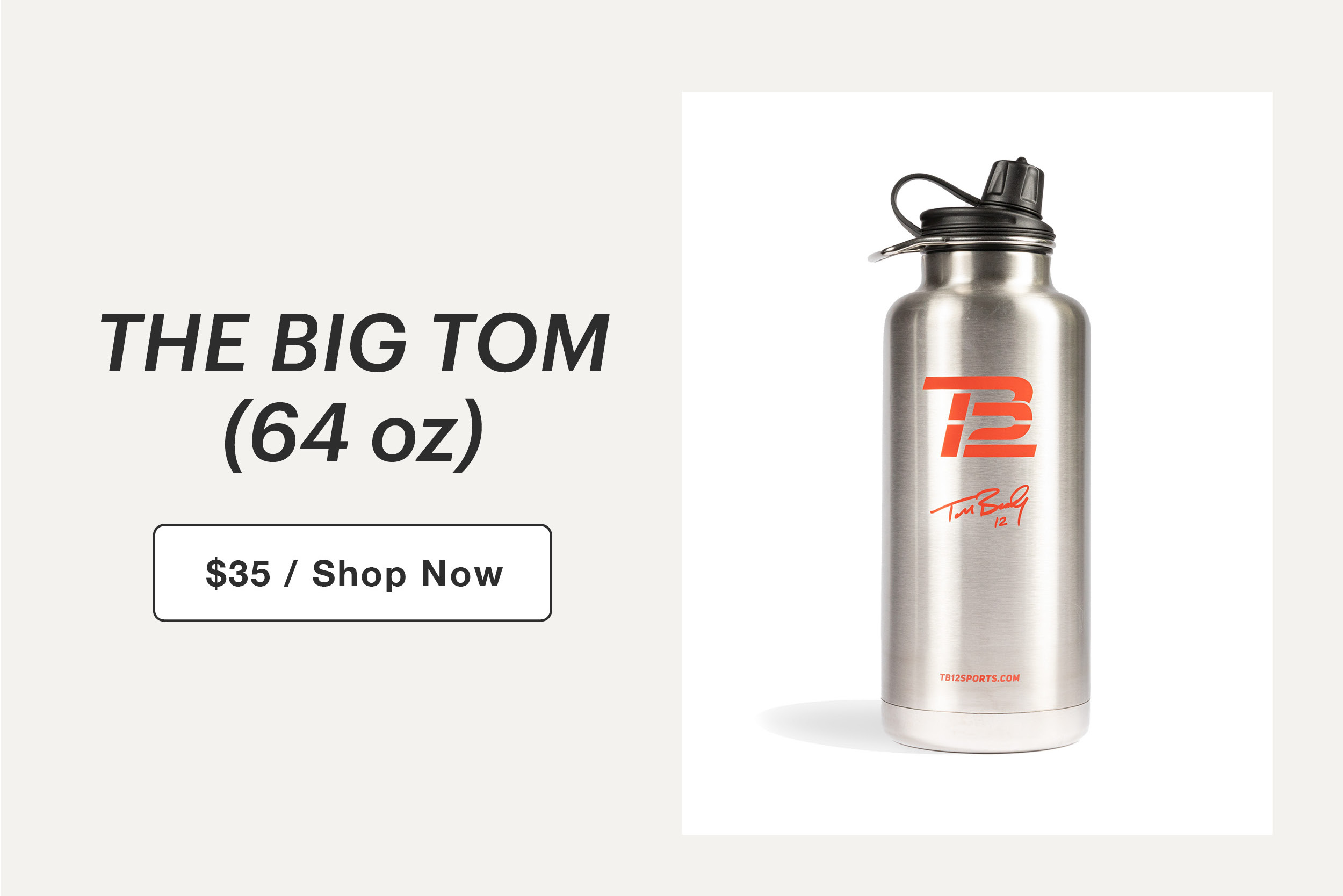 TB12 The Big Tom (64oz.)