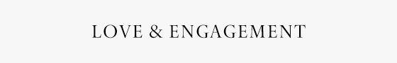 Love & Engagement