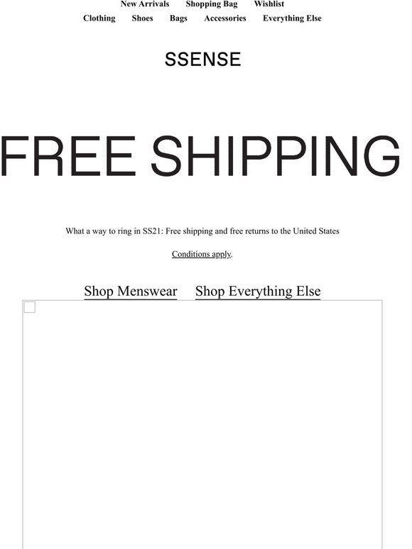 SSENSE: Good News: Free Shipping is 