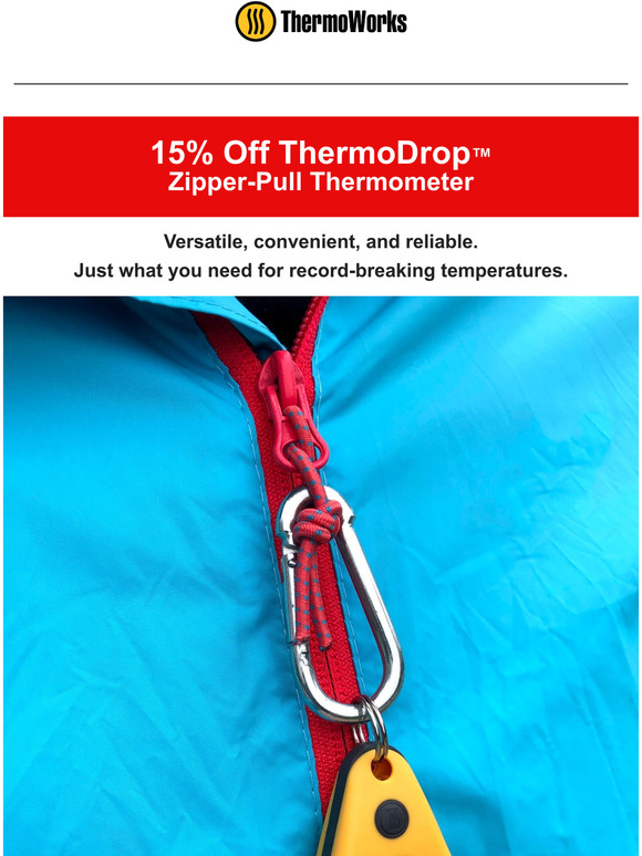 ThermoWorks 15 Off ThermoDrop ZipperPull Thermometer Milled
