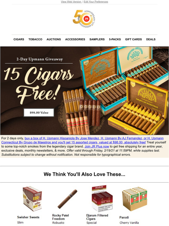 JR Cigars 😃 Rejoice! You're getting 15 free cigars Milled