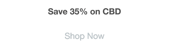 Save 35% on CBD
