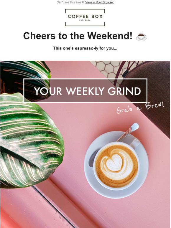 The Weekly Grind! ☕