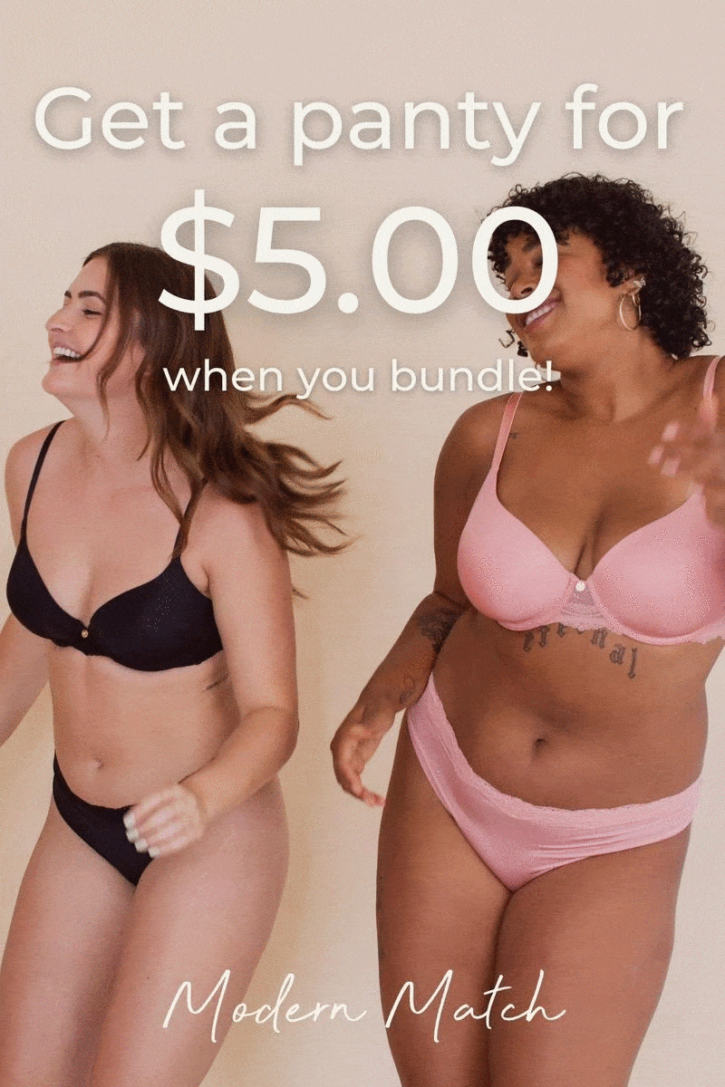 Modern Match Lingerie: Get a panty for $5 when you bundle!