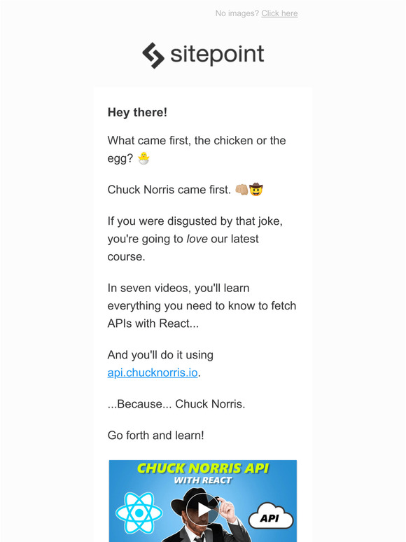 Chuck Norris and React say you need to read this email.