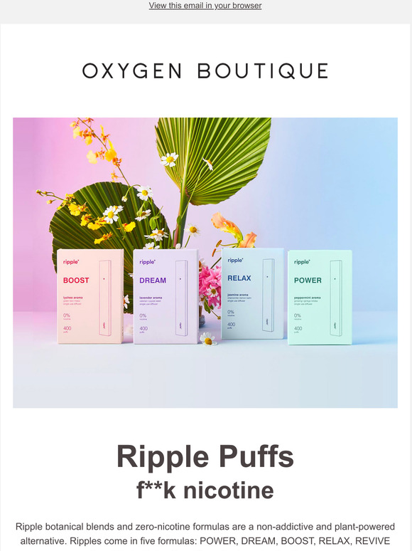 Oxygen Boutique Ripple Zero Nicotine Plant Powered Puffs Milled Oxygen Boutique Ripple Zero Nicotine Plant Powered Puffs Milled