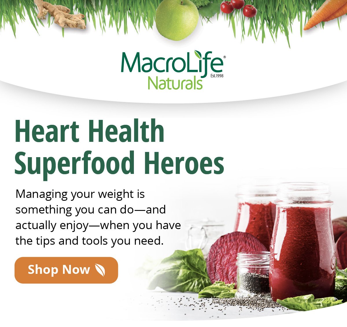 Heart Health Superfood Heroes | Managing your weight is something you can do—and actually enjoy—when you have the tips and tools you need. | Shop Now