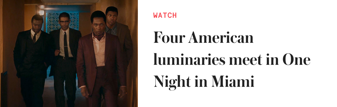 Four American luminaries meet in One Night in Miami