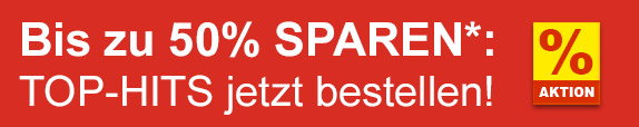 Bis zu 50% sparen*: TOP-HITS jetzt bestellen!