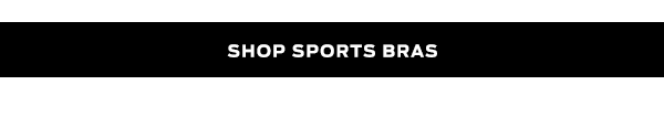 Shop Sports Bras >