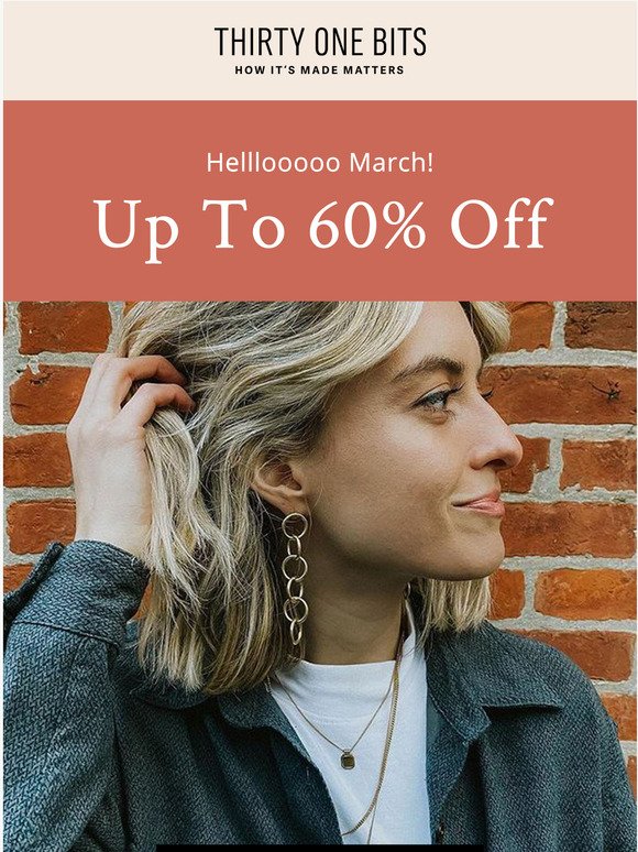 Startin March off with a sale - Up to 60% off