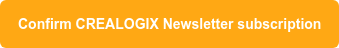 Confirm CREALOGIX Newsletter subscription