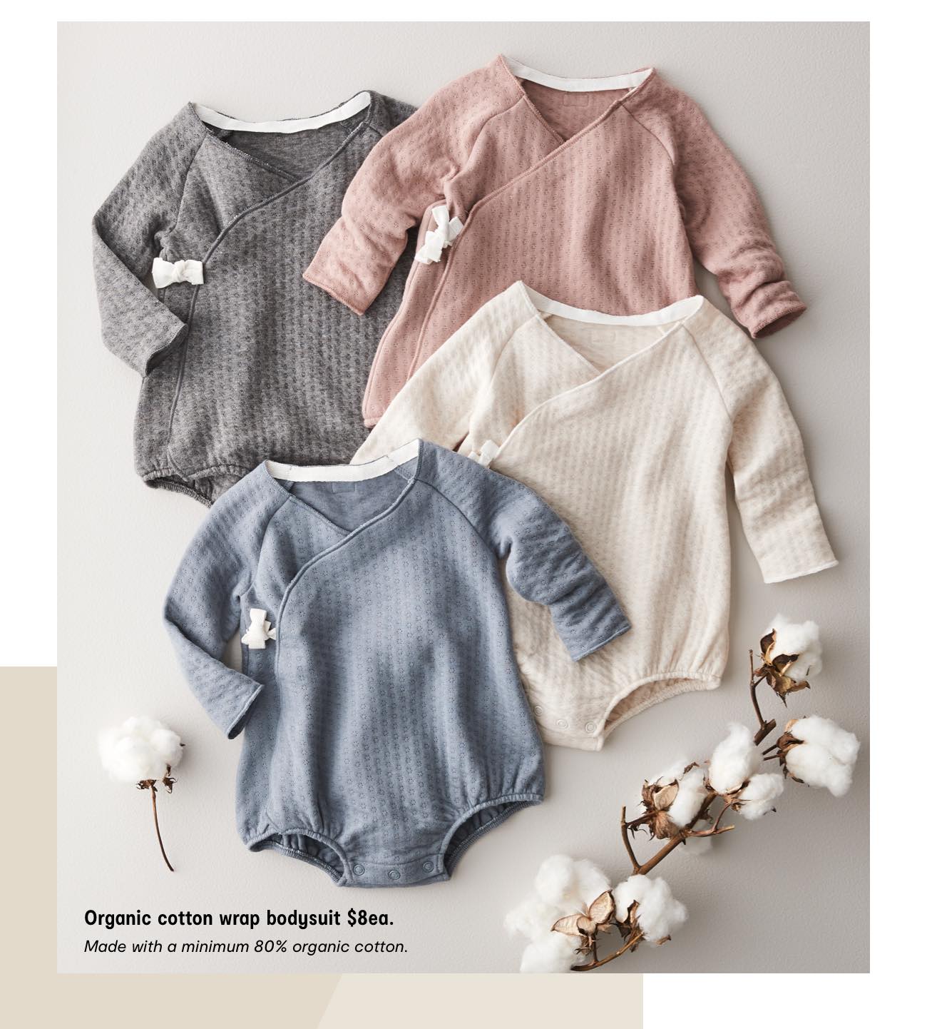 Organic cotton wrap bodysuit $8ea. Made with a minimum 80% organic cotton.