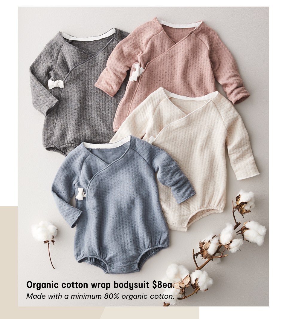 Organic cotton wrap bodysuit $8ea. Made with a minimum 80% organic cotton.