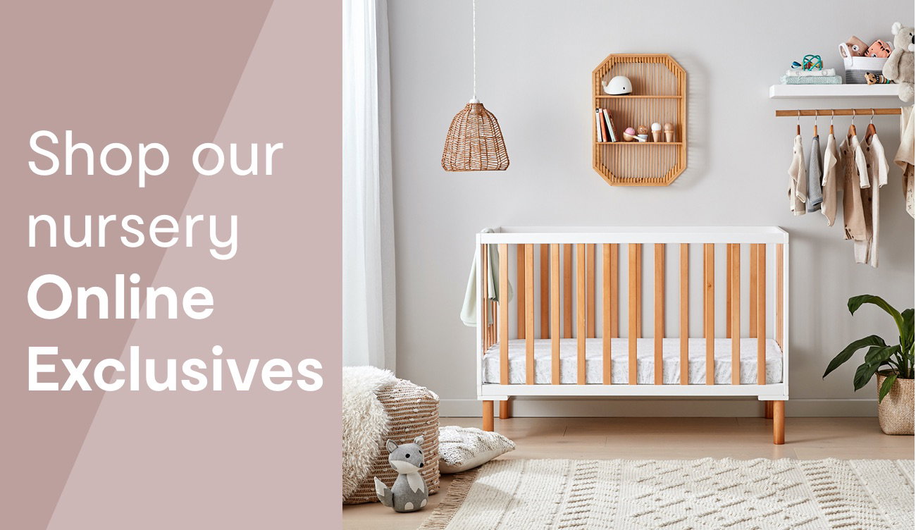 Shop our nursery Online Exclusives
