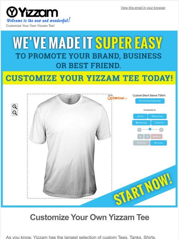 Customize Your Own Yizzam Tee!