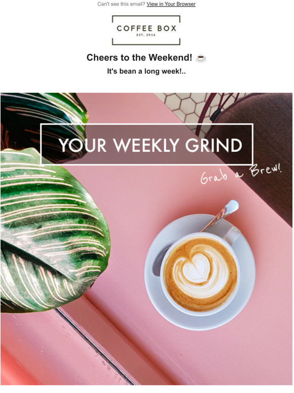 The Weekly Grind!