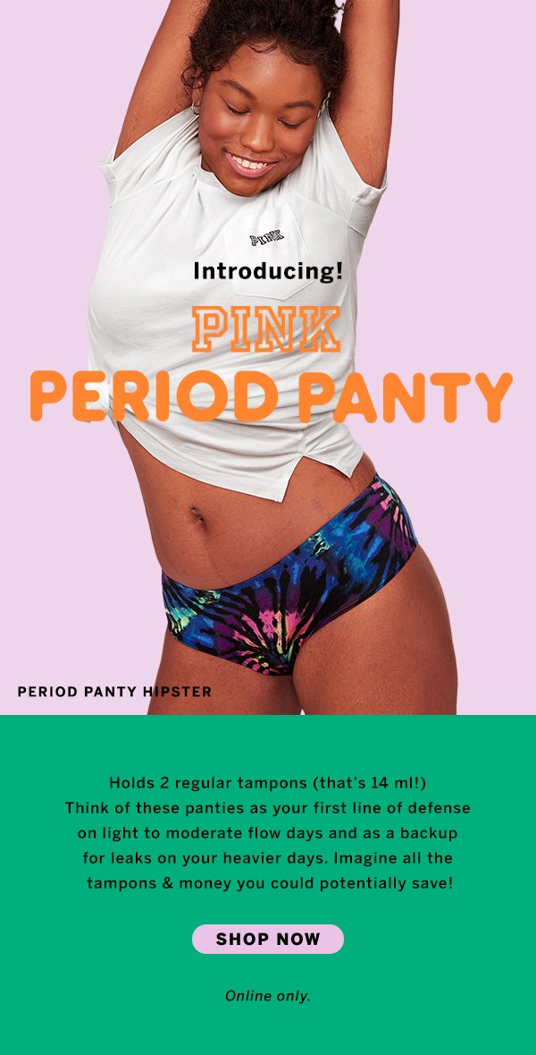 Victoria's Secret: Introducing: The Period Panty! More comfort, less worry