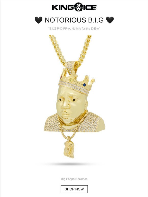 King Ice: Don't Miss Out: Notorious B.I.G | Milled