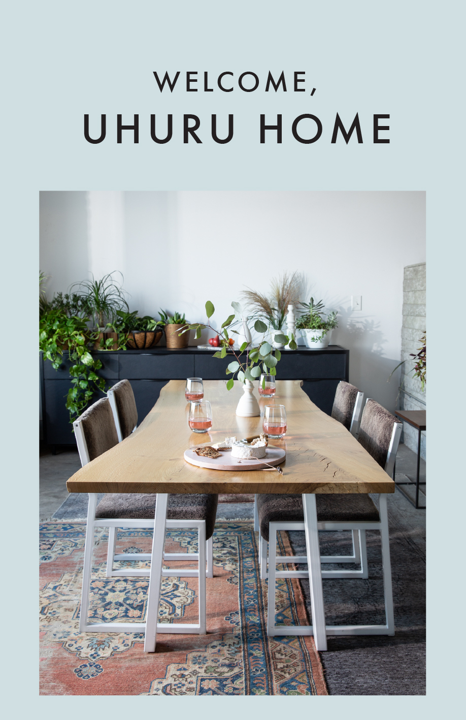 Welcome, Uhuru Home