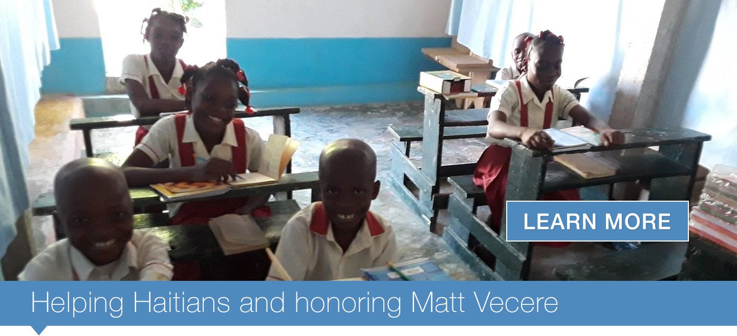 Helping Haitians and honoring Matt Vecere
