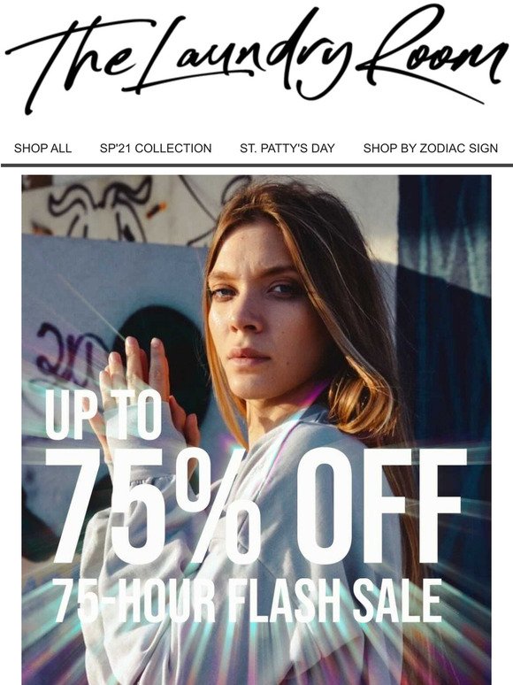  UP TO 75% OFF 75-HOUR SALE 