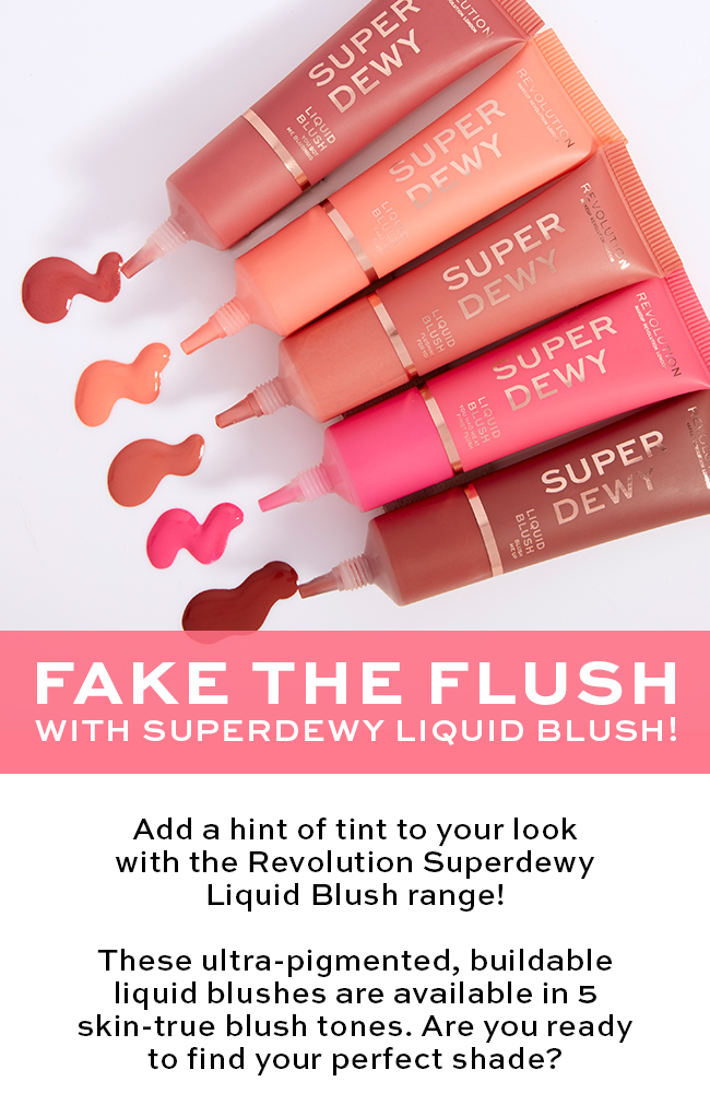 Revolution Beauty: Fake The Flush With Superdewy Liquid Blush!