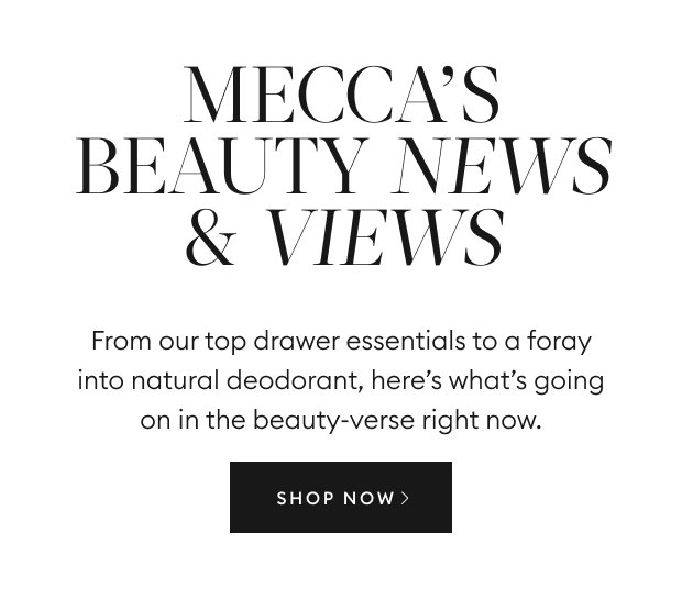 MECCA's Beauty News & Views