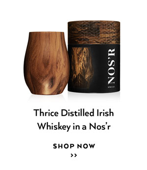 Thrice Distilled Irish Whiskey in a Nos’r | Shop Now