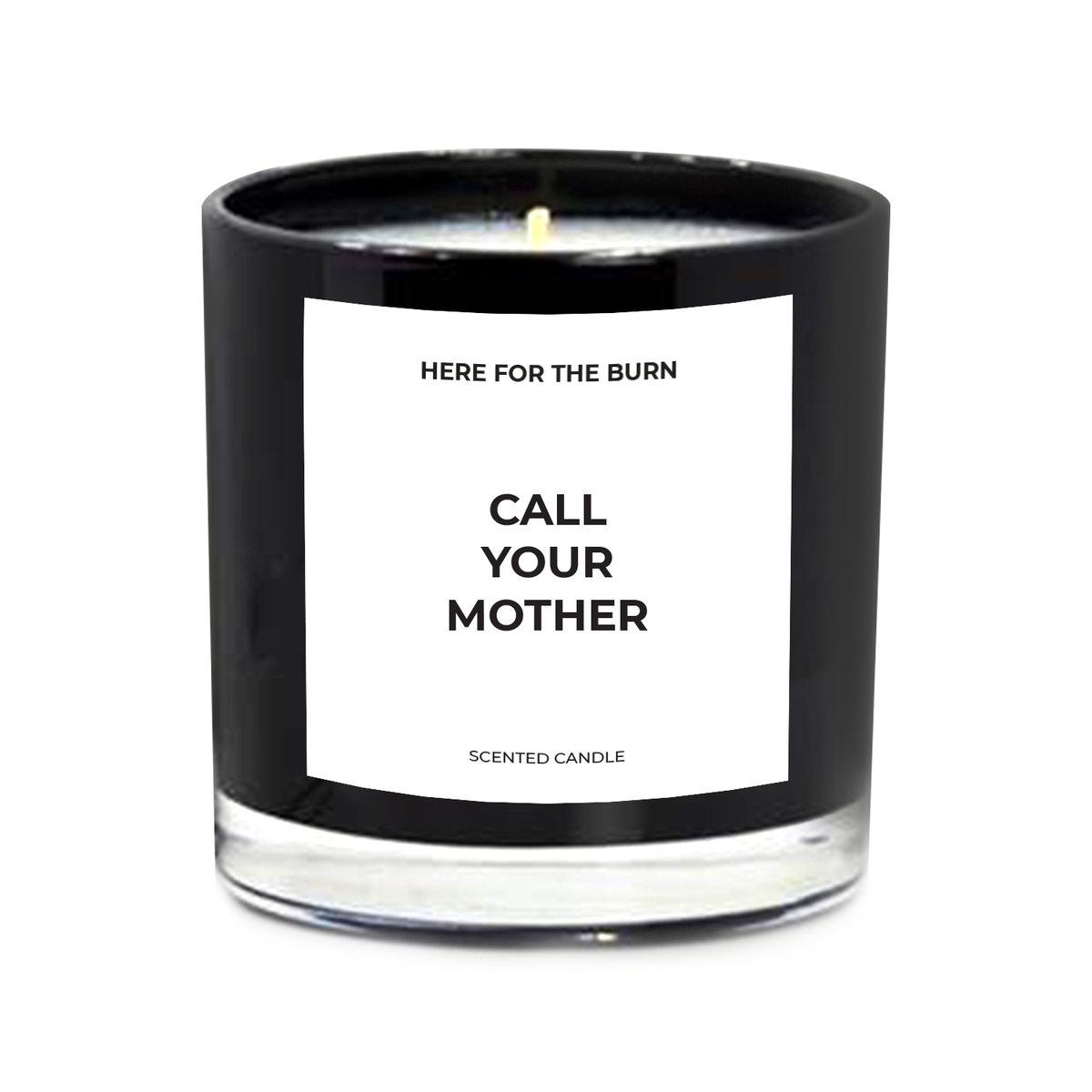 CALL YOUR MOTHER