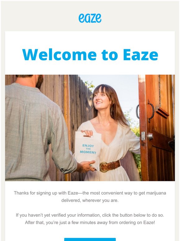 Welcome to Eaze
