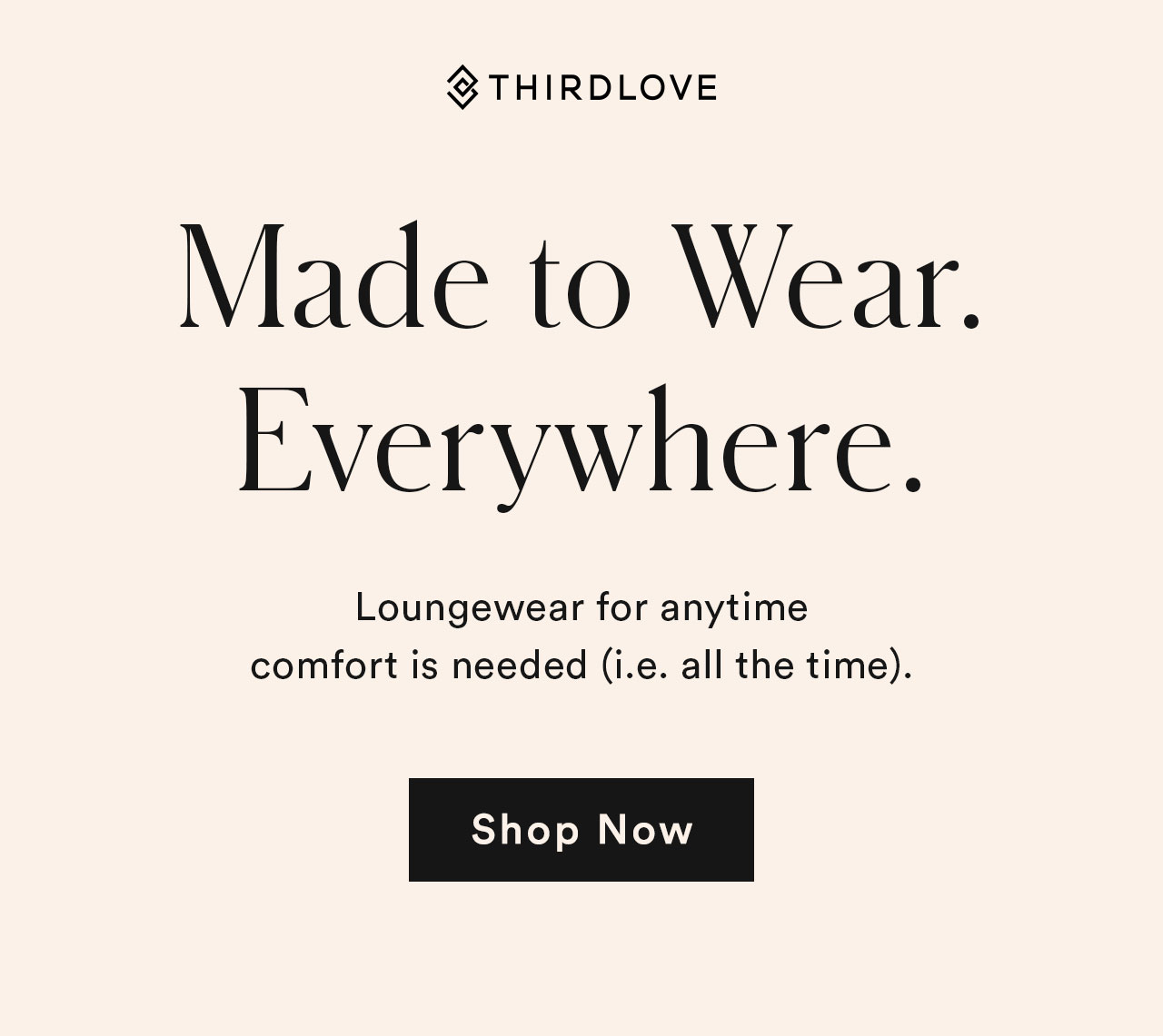 Made to Wear. Everywhere.