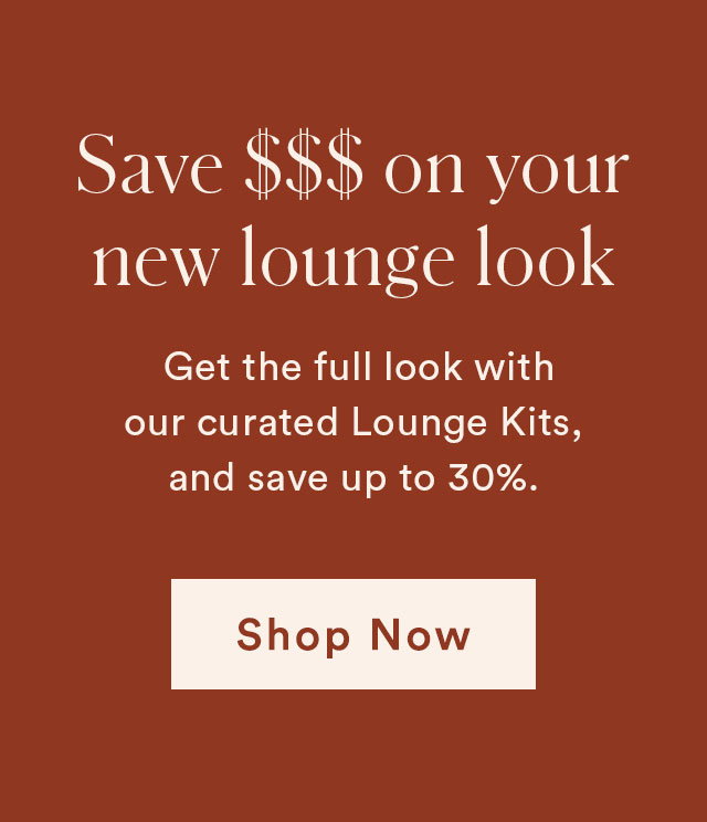 Save $$$ on your new lounge look