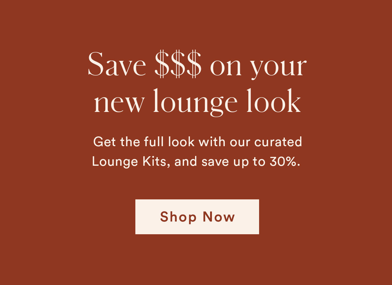 Save $$$ on your new lounge look