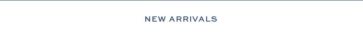 New Arrivals