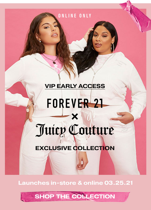 Forever 21: Forever 21 x Juicy Couture | Milled