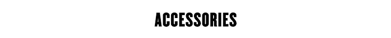 Accessories