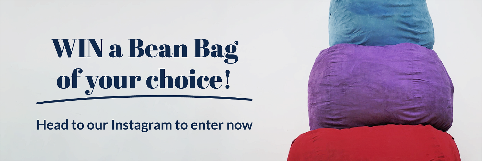 WIN A Bean Bag of your choice! 